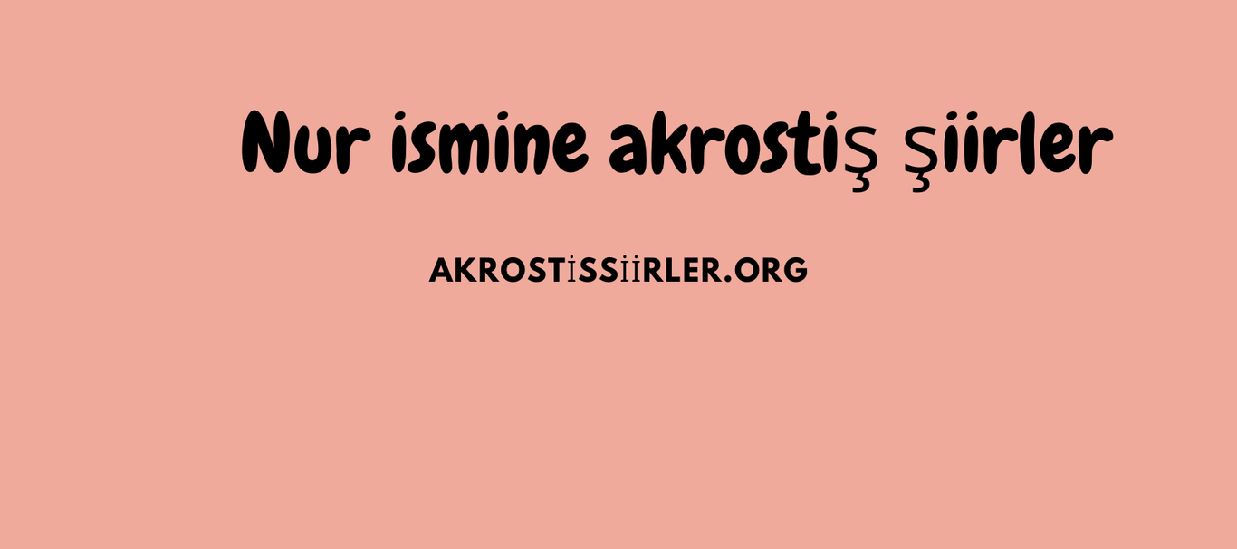 nur akrostiş