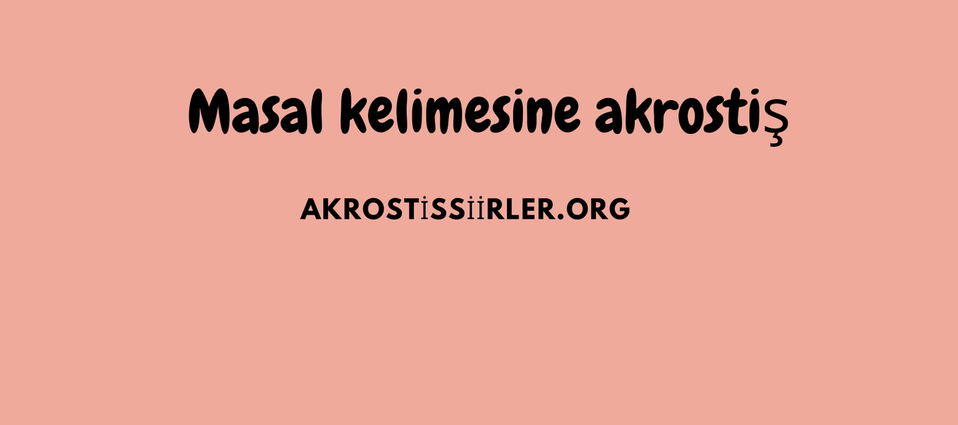 masal akrostiş