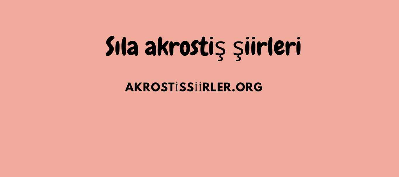 sıla akrostiş