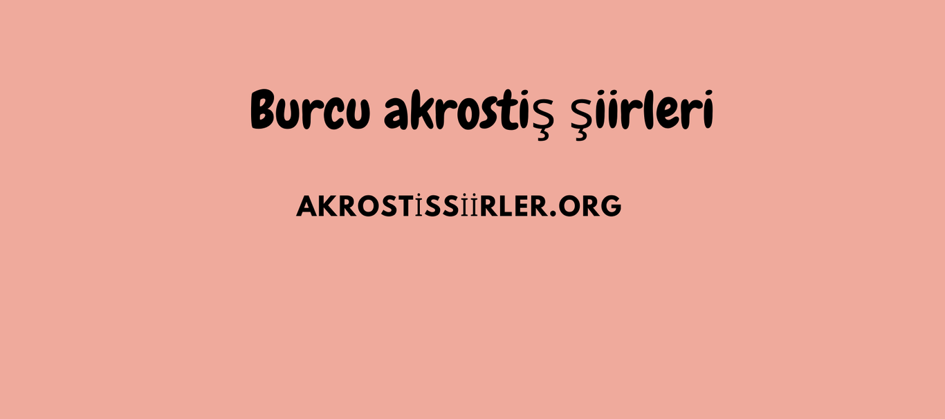 Burcu akrostiş şiirleri