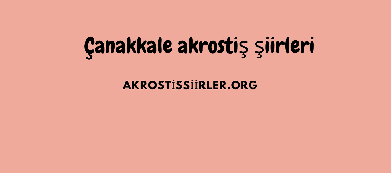 Çanakkale Akrostiş Şiirleri