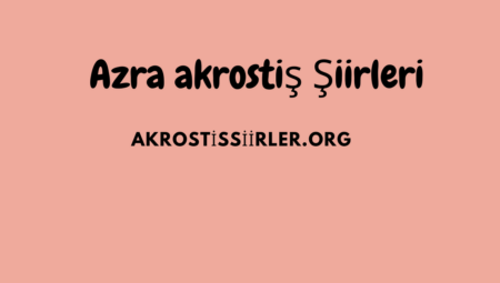 Azra Akrostiş Şiirler