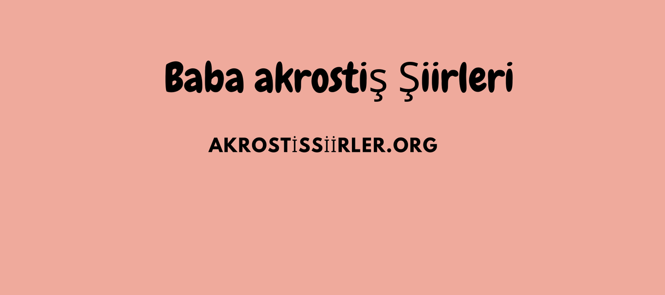 baba akrostiş