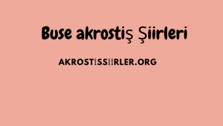 Buse Akrostiş Şiirleri
