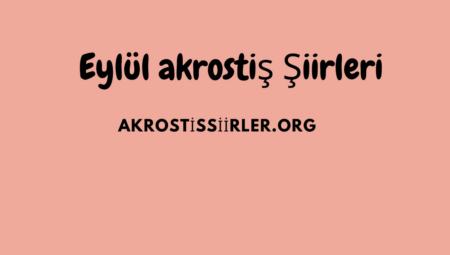 Eylül Akrostiş Şiirler