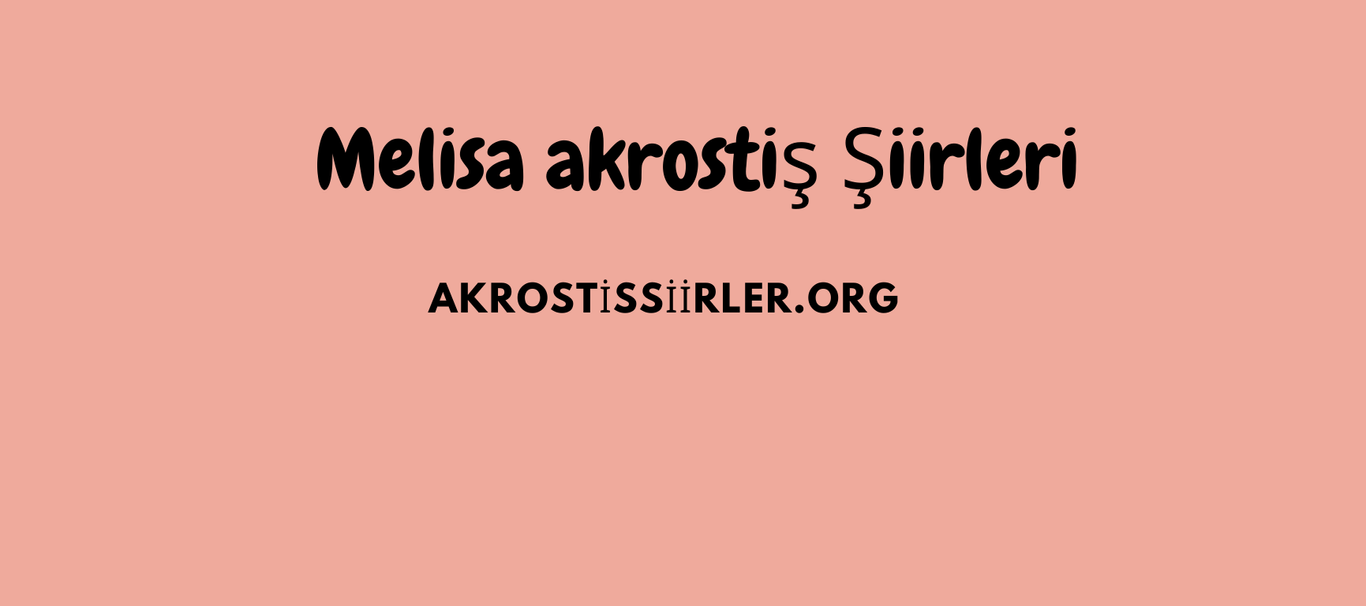 melisa akrostiş