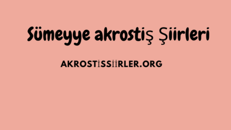 Sümeyye Akrostiş Şiirleri