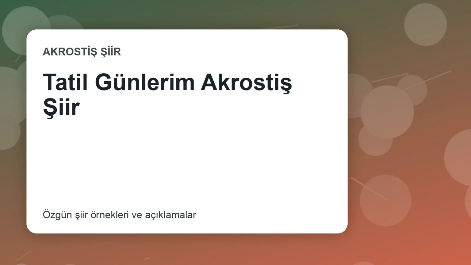 Tatil Günlerim Akrostiş Şiir
